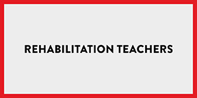 Rehabilitation Teachers