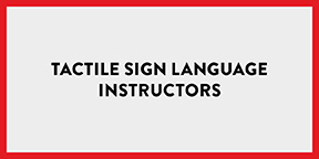 Tactile Sign Language Instructors